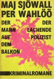 Der Mann auf dem Balkon. Der lachende Polizist