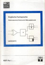 KDT-Fernkurs Englische Fachsprache Elektrotechnik/Elektronik/Mikroelektronik Lehrbrief 3 KDT-Fernkurs Englische Fachsprache Elektrotechnik/Elektronik/Mikroelektronik Lehrbrief 3