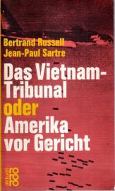 Das Vietnam-Tribunal I oder Amerika vor Gericht. Das Vietnam-Tribunal I oder Amerika vor Gericht.