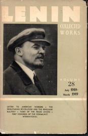 Lenin Collected Works: Volume 28, July 1918- March 1919 Lenin Collected Works: Volume 28, July 1918- March 1919