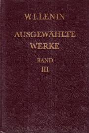 W. I. Lenin. Ausgewählte Werke in drei Bänden. III. Band. 