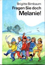 Fragen Sie doch Melanie! Fragen Sie doch Melanie!
