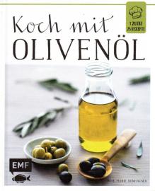 Koch mit – Olivenöl (1 Zutat – 25 Rezepte)