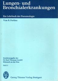 Lungen- und Bronchialerkrankungen - Ein Lehrbuch. der Pneumologie. Heft 5 Lungen- und Bronchialerkrankungen - Ein Lehrbuch. der Pneumologie. Heft 5