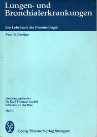 Lungen- und Bronchialerkrankungen - Ein Lehrbuch. der Pneumologie. Heft 1 Lungen- und Bronchialerkrankungen - Ein Lehrbuch. der Pneumologie. Heft 1