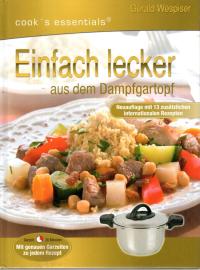 Einfach lecker aus dem Dampfgartopf :Neuauflage mit 13 zusätzlichen internationalen Rezepten 