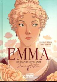 Emma - Die Graphic Novel nach Jane Austen: Der Regency-Klassiker erstmals als liebevoll umgesetzte Graphic Novel - 250 Jahre Jane Austen Emma - Die Graphic Novel nach Jane Austen: Der Regency-Klassiker erstmals als liebevoll umgesetzte Graphic Novel - 250 Jahre Jane Austen