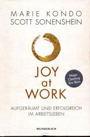 Glücklich im Job, glücklich im Leben: So bringen Sie Ordnung, Struktur und Motivation in Ihren Arbeitsalltag Glücklich im Job, glücklich im Leben: So bringen Sie Ordnung, Struktur und Motivation in Ihren Arbeitsalltag