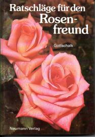 Ratschläge für den Rosenfreund.