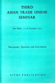 Third Asian Trade Union Seminar Third Asian Trade Union Seminar