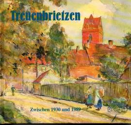 Treuenbrietzen zwischen 1930 und 1989 Treuenbrietzen zwischen 1930 und 1989