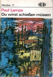Du wirst schießen müssen